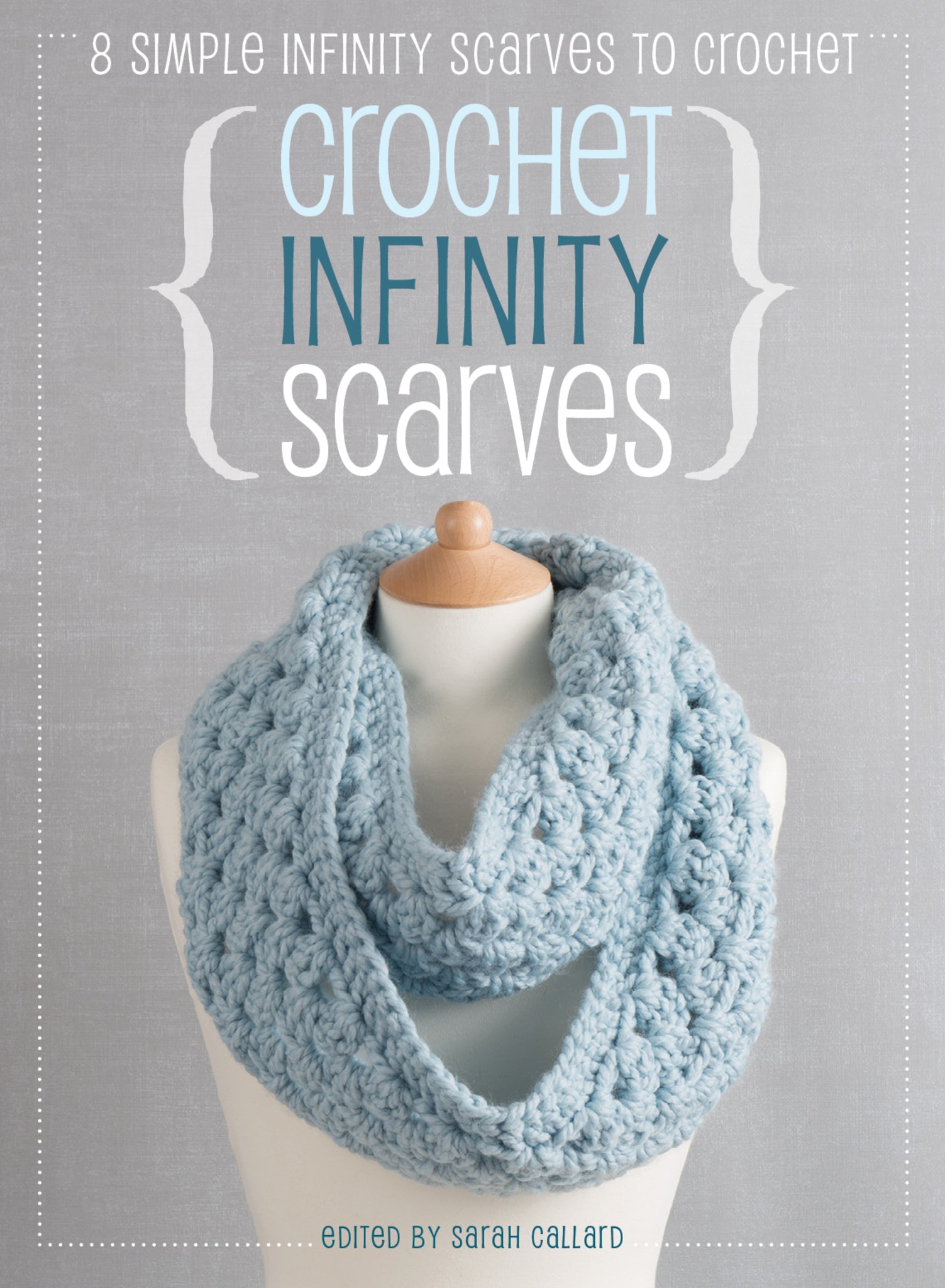 Cover image for Crochet Infinity Scarves ISBN 9781446305249